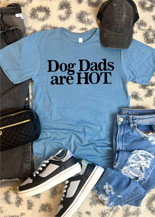 Dog Dads are Hot Tee