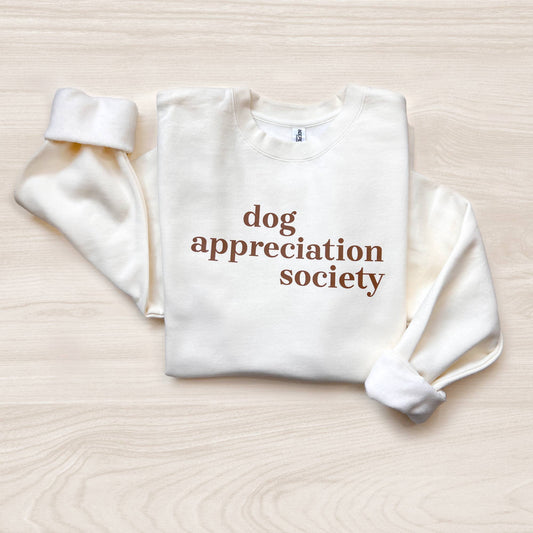 Dog Appreciation Society Unisex Sweatshirt