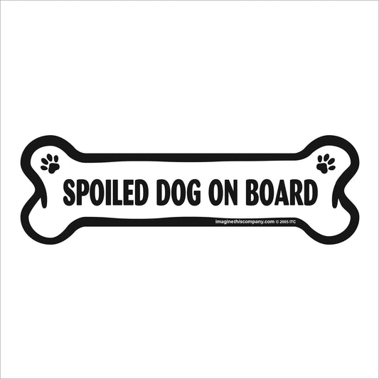 Spoiled Dog Bone Magnet