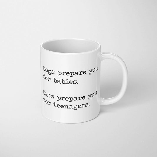 Dogs Prepare You For Babies Mug: 11 Oz