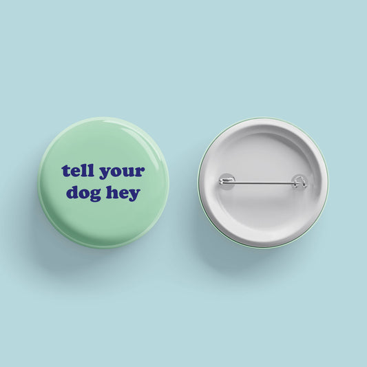 Tell Your Dog Hey Button (3 Pk)