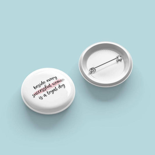 Beside Every Successful Woman Button (3 Pk)