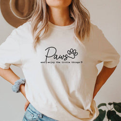 Pet Lover Paws and Enjoy The Little Things T-Shirt