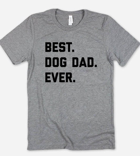 Best Dog Dad Ever - Dad Dogs Animals Gift Fun Cute T-Shirt