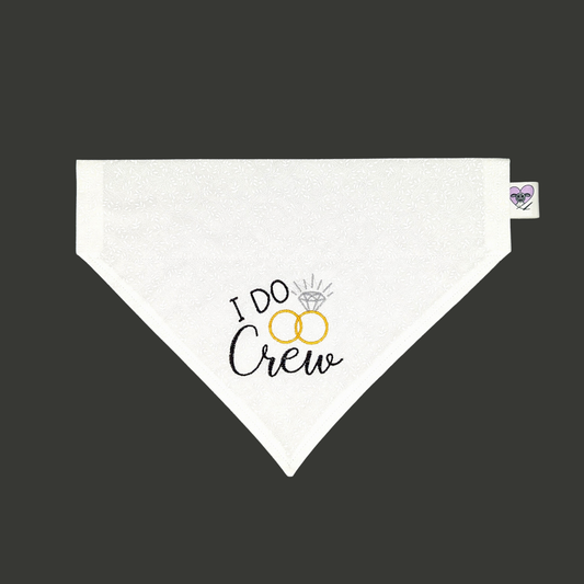 I Do Crew Wedding - Embroidered - Over-The-Collar Bandana: XS