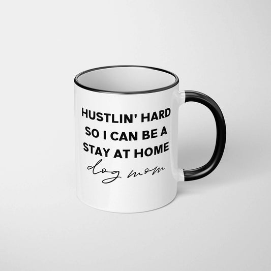 Hustlin' Hard Mug: 11oz Black Rim/Handle