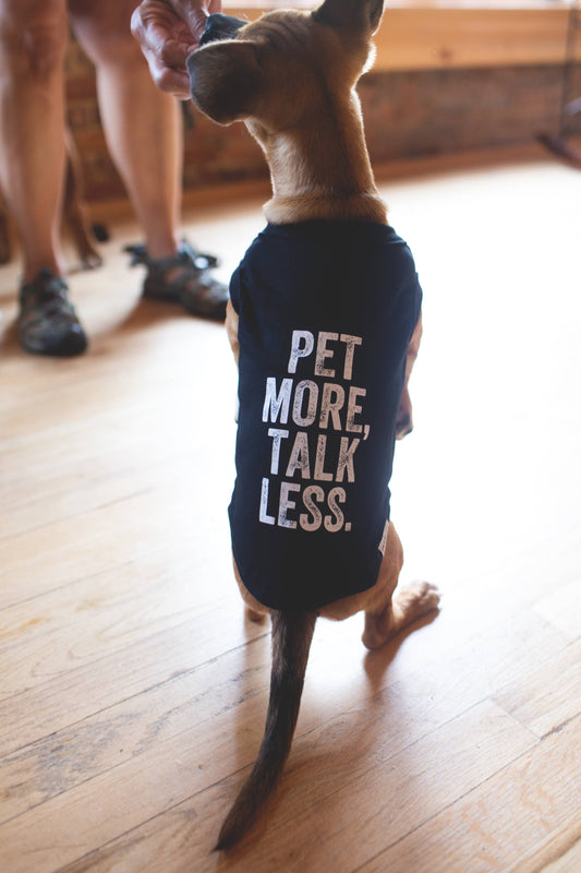 "Pet More, Talk Less." Dog T-Shirt - Black