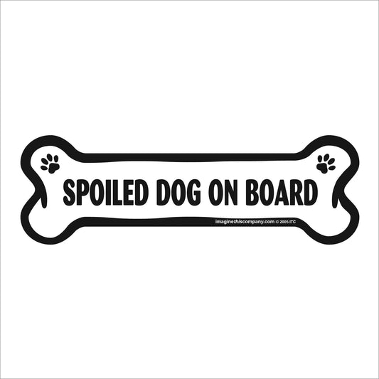 Spoiled Dog Bone Magnet