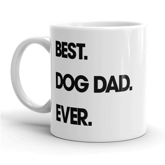 Best Dog Dad Ever Mug Dog Lover Gift Coffee Cup Funny: Standard / White