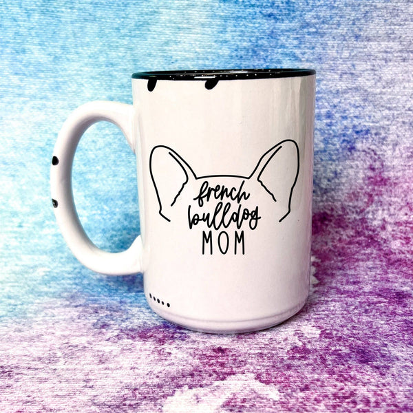 French Bulldog (Frenchie) Mom | Distressed Mug Collection