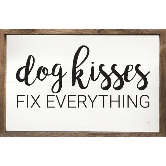 Dog Kisses Fix Everything White: 8 x 5 x 1.5